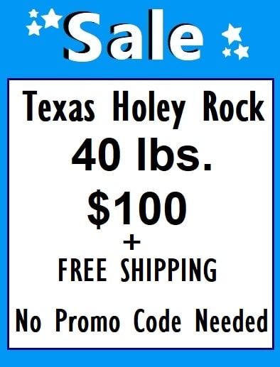 40 pounds of Texas Holey Rock for $100